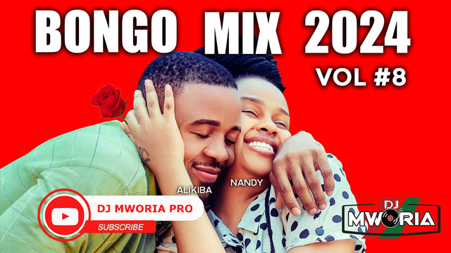 DJ Mworia - Valentine Bongo Mix 2024 Vol 8 (VIDEO)