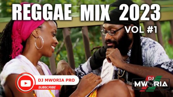 DJ Mworia - One Drop Reggae Mix 2023 Vol 1 (VIDEO)